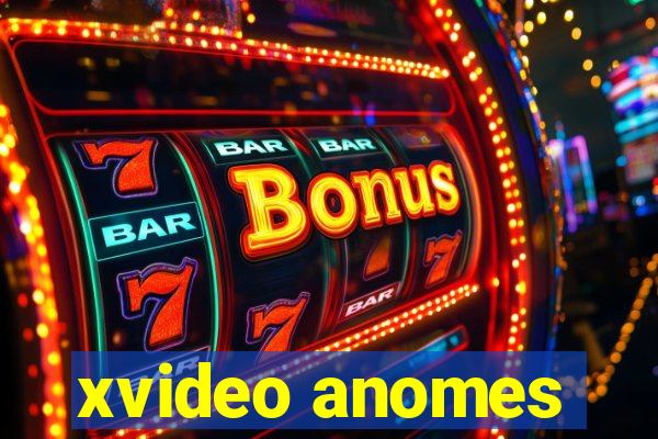 xvideo anomes